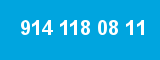 914 118 08 11